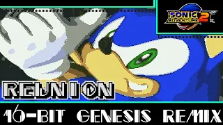 [16-Bit;Genesis]Reunion - Sonic Adventure 2(Commission)