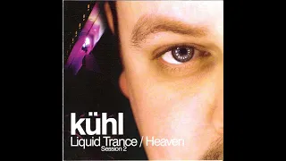 Kühl - Liquid Trance / Heaven (Session 2) [2000]