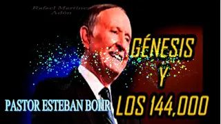 ¿QUIENES SON LOS 144 MIL? PASTOR ESTEBAN BOHR