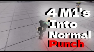 QUICK 4 M1'S INTO NORMAL PUNCH TUTORIAL || The Strongest Battlegrounds