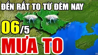 Dự báo thời tiết hôm nay và ngày mai 6/5 | Dự báo thời tiết trong 3 ngày tới