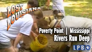 Poverty Point | Mississippi | Rivers Run Deep | Lost Louisiana (2001)