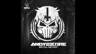 Andy The Core - Brutal Method