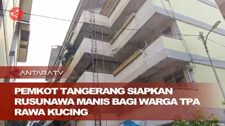 Pemkot Tangerang siapkan Rusunawa Manis bagi warga TPA Rawa Kucing