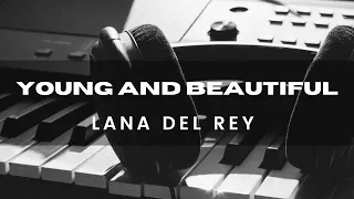 Lana Del Rey - Young And Beautiful (Piano Karaoke)