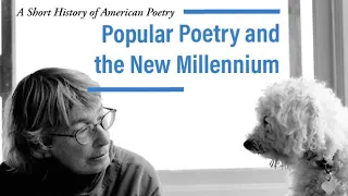 Popular Poetry and the New Millennium (A Short History of American Poetry)
