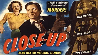 Close Up (1948) Film-Noir Crime Drama - Alan Baxter, Virginia Gilmore Full Movie