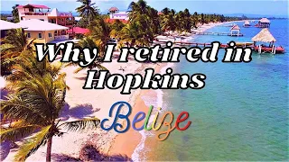 Why I moved to Belize to retire - An expat's experience of Hopkins