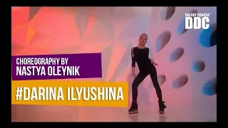 Darina Ilyushina | Choreography by Nastya Oleynik  | Talent Center DDC