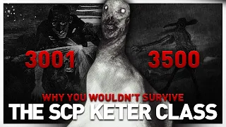 Why You Wouldn't Survive SCP's Keter Class (3001-3500)