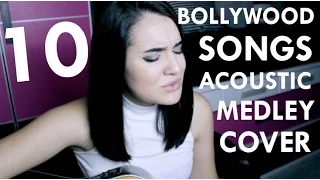 10 BOLLYWOOD SONGS - Acoustic Medley Cover