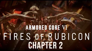 ARMORED CORE VI FIRES OF RUBICON - Chapter 2 Walkthrough (All Combat Logs & Part Container)