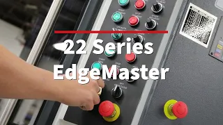 22 Series EdgeMaster