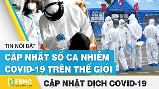 Tin tức dịch Covid-19 mới nhất ngày 20 tháng 7,2020 | Tổng hợp tin virus Corona hôm nay | FBNC