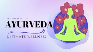 Ayurveda: Unveil the Blueprint for Ultimate Wellness