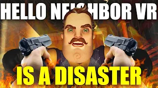Hello Neighbor VR Is A DISASTER...