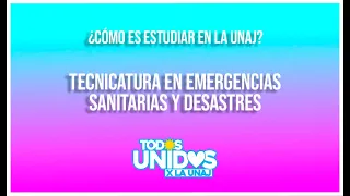 TECNICATURA EN EMERGENCIAS SANITARIAS Y DESASTRES || UNAJ