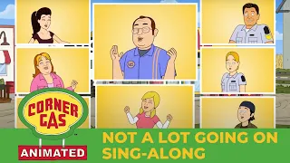 Not A Lot Goin' On Sing Along | Corner Gas Animated