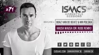 Isaac's Hardstyle Sessions: Episode #71 | July 2015