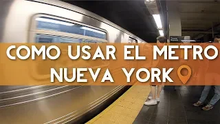 Como usar el metro en Nueva York + Tips