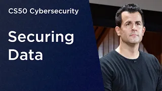 CS50 Cybersecurity - Lecture 1 - Securing Data