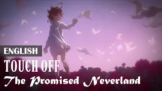 【Touch Off】- The Promised Neverland OP (English Cover)