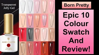 Born Pretty - 10 Colour Nude Jelly Gels Swatches & Review || 20% Discount Code MMX20