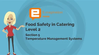 Food Safety in Catering Level 2 Section 5 Unit 6