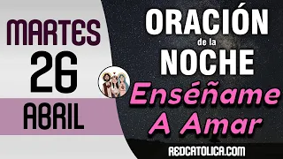 Oracion de la Noche de Hoy Martes 26 de Abril - Tiempo De Orar