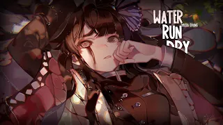 Nightcore ↬ water run dry [NV]