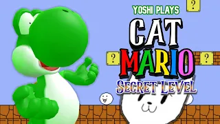 Yoshi plays - CAT MARIO: SECRET LEVEL !!!