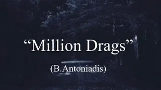 Ben Antoniadis - Million Drags