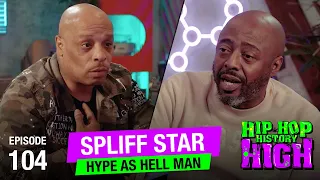 Hype As Hell Man | Spliff Star | Ep.104