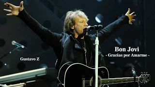 Bon Jovi - Thank you for loving me (Subtitulado) Gustavo Z