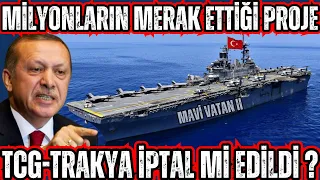 TCG Anadolu'nun ikizi "TCG Trakya" projesi neden iptal edildi? Dış güçlerin Müdahalesi mi durdurdu?