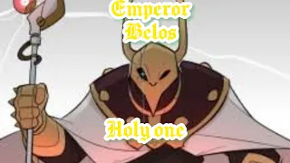 emperor belos tribute holy one