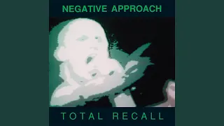 Negative Approach (From 10 Song 7 Inch EP 1982)
