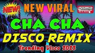 🇵🇭[top1]CHA CHA NONSTOP DISCO REMIX💓BAGONG NONSTOP CHA CHA REMIX 2023💥WARAY WARAY CHA CHA REMIX 2023