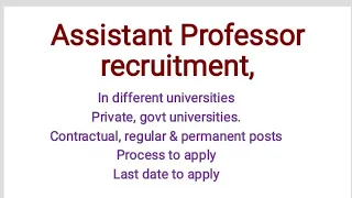 #Assistant professor vacancies #permanent #Contractual #private university #Govt university