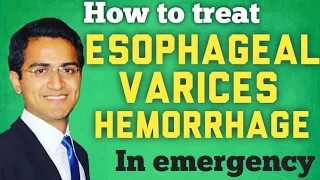 Esophageal Varices & Variceal Hemorrhage Treatment and Managment(STEP WISE APPROACH)