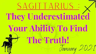 ♐ SAGITTARIUS Tarot♐ They Underestimated Your Ability To Find 🔍 The Truth! 🤔👀 January 19, 2021