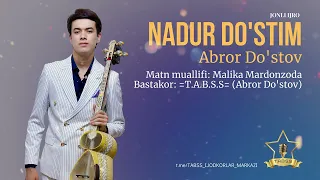 ABROR DO'STOV - Jonli ijroda premyera - NADUR DO'STIM