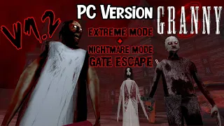 Granny 3 PC Version V1.2 - Gate Escape In Extreme + Nightmare Mode