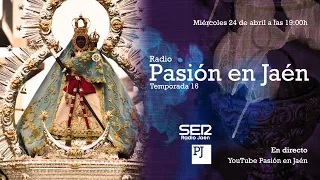 Pasión en Jaén - 16x30 - Virgen de la Cabeza (Andújar) y Bandas en los Templos - Desde Radio Jaén