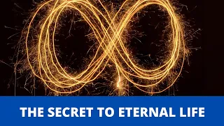 The Secret to Eternal Life | John 17:3 | Plus Huge Surprise to Who YOU ARE
