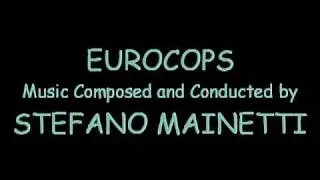 EUROCOPS (Main Title) Music by Stefano Mainetti