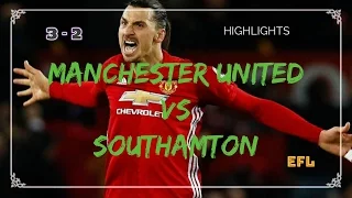 Manchester United vs Southampton 3-2 All Goals - EFL cup - 26/02/2017 HD