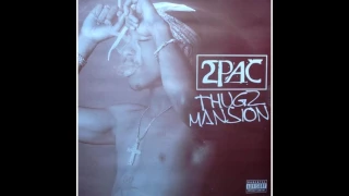 2Pac - Thugz Mansion (CLEAN) [HQ]