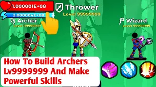 How To Make Most Powerful Archers And all skills In Archers 2 Game!