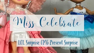 LOL Surprise OMG Miss Celebrate :D